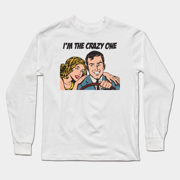 Im the Crazy one Long Sleeve T-Shirt by karutees